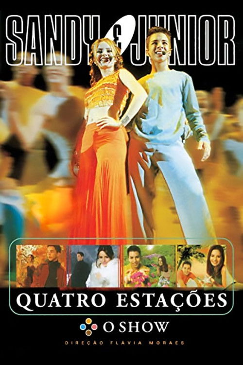 Sandy & Junior: Quatro Estações - O Show (2000) poster