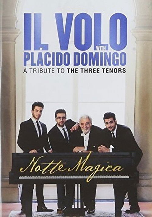 Il Volo: Notte Magica - A Tribute To The Three Tenors 2016 (2016) poster