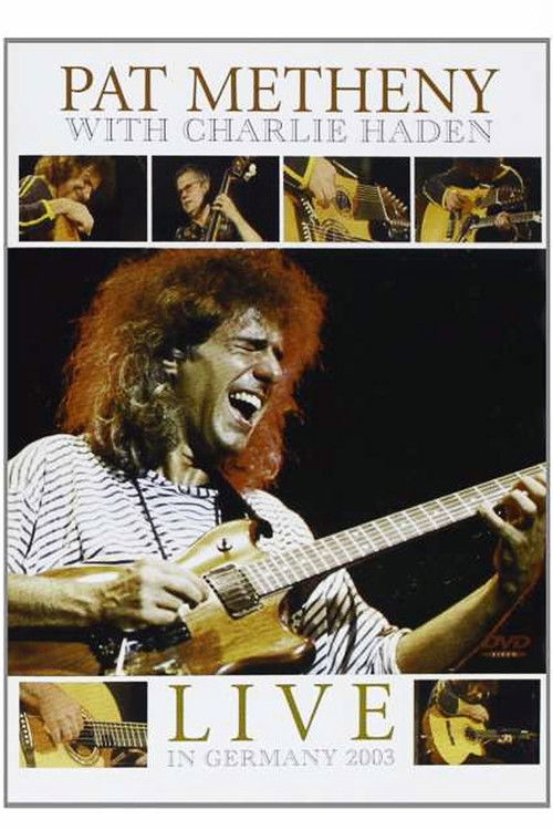 Pat Metheny & Charlie Haden - Live Jazzwoche Burghausen (2003) poster