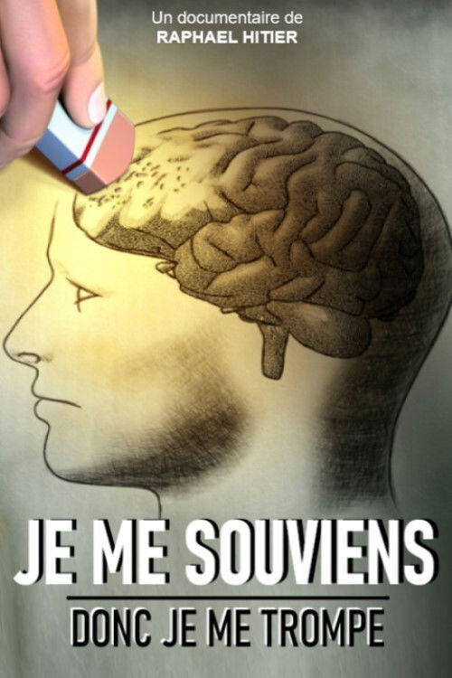 Je me souviens donc je me trompe (2016) poster