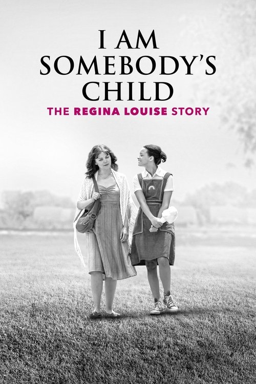 I Am Somebody's Child: The Regina Louise Story (2019) poster