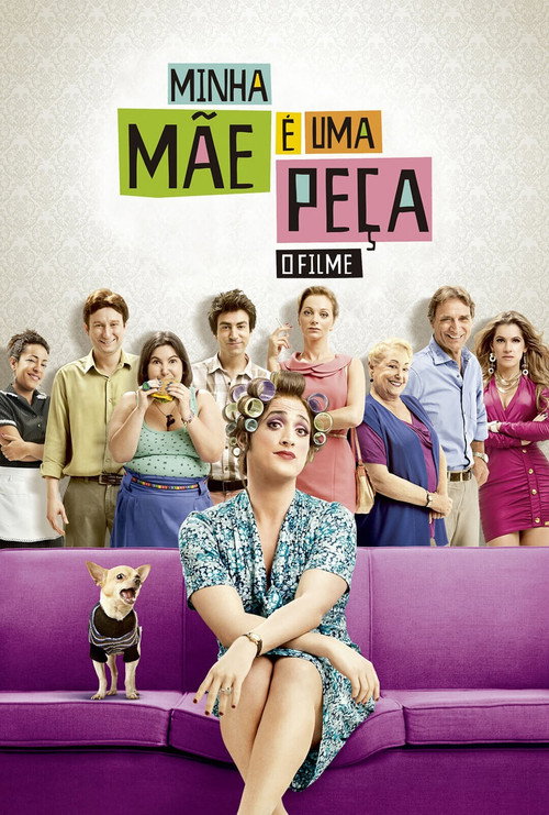 Minha Mãe é uma Peça: O Filme (2013) poster