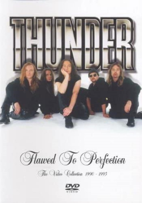 Thunder - Flawed To Perfection (The Video Collection 1990-1995) (2005) poster