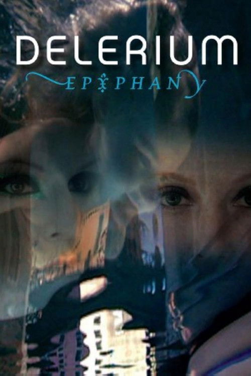 Delerium - Epiphany (2008) poster
