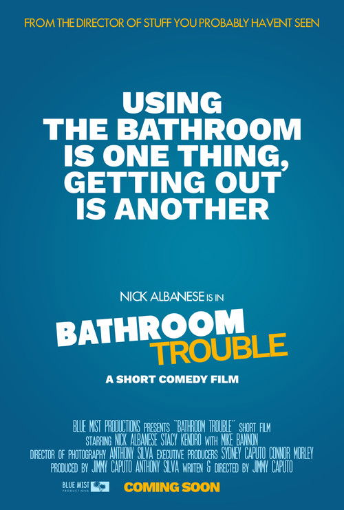 Bathroom Trouble poster