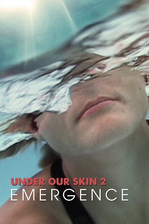 Under Our Skin 2: Emergence (2014) poster