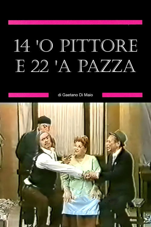 14 'o pittore e 22 'a pazza (1988) poster