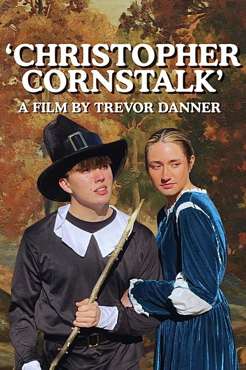 'CHRISTOPHER CORNSTALK' (2025) poster
