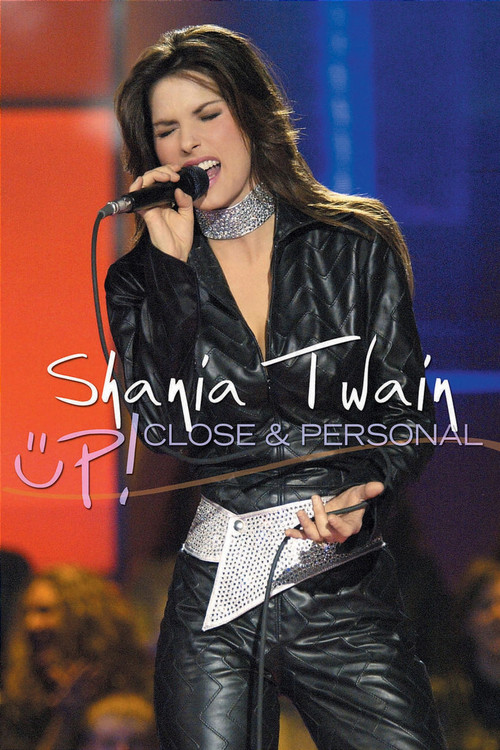 Shania Twain Up! Close and Personal (2003) poster