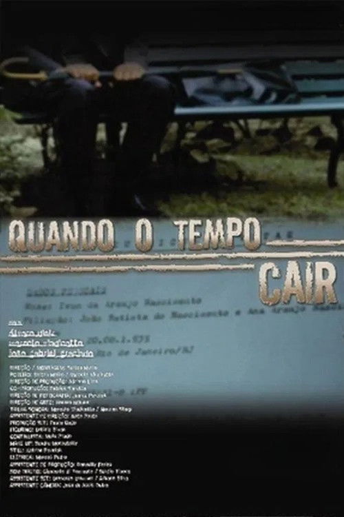Quando o Tempo Cair (2006) poster