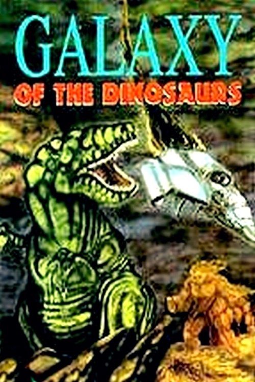 Galaxy of the Dinosaurs (1992) poster