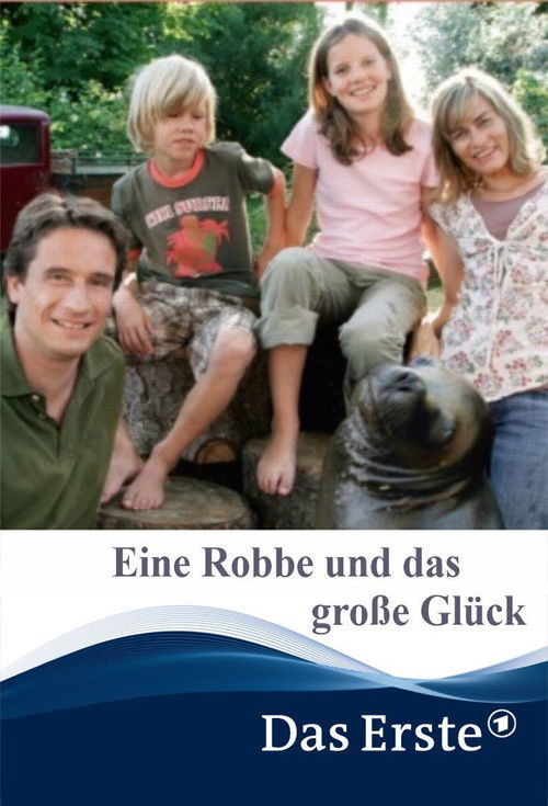 Eine Robbe und das große Glück (2007) poster