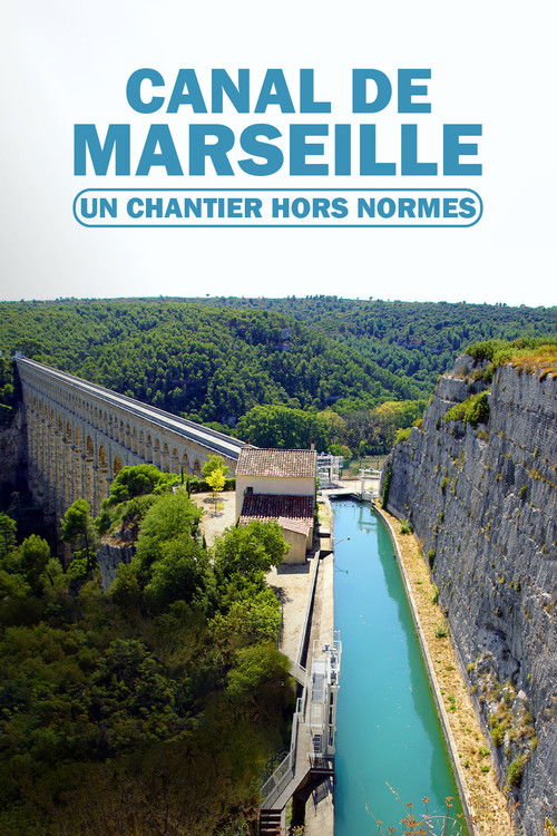 Canal de Marseille : un chantier hors normes (2023) poster