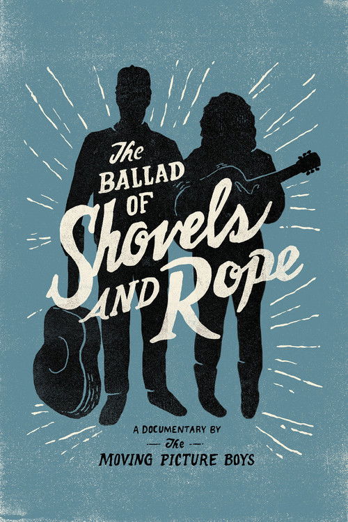The Ballad of Shovels and Rope (2014) poster
