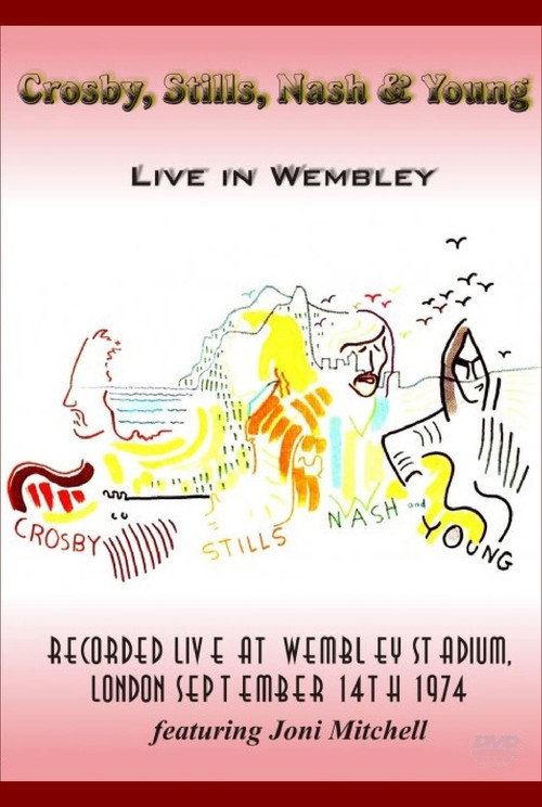 Crosby, Stills, Nash & Young - Live in Wembley 1974 (1974) poster