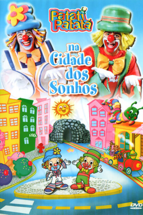 Patati Patatá - Na Cidade Dos Sonhos (2006) poster