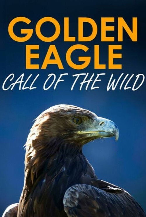 Golden Eagle:Call of the Wild poster