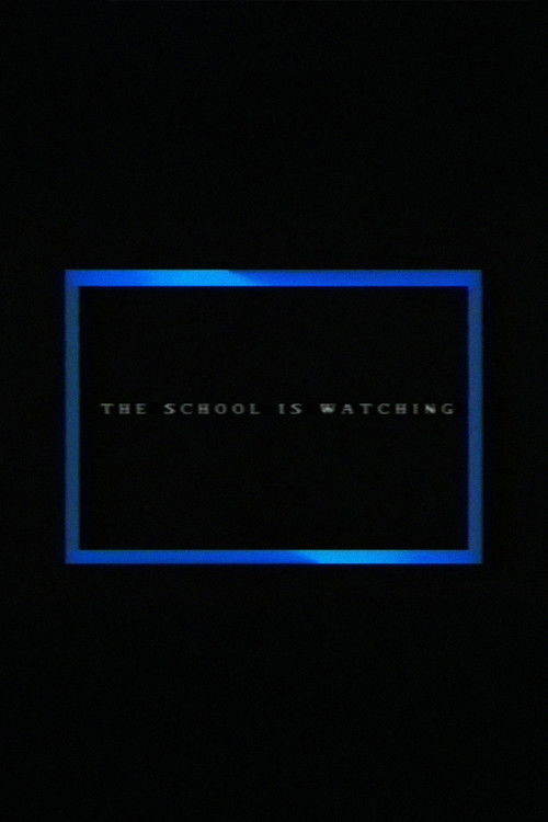 The School Is Watching (2015) poster