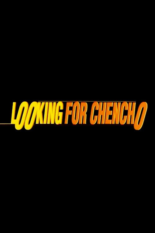 Looking for Chencho (2002) poster