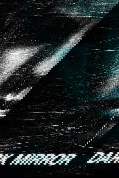 Dark Mirror (2007) poster