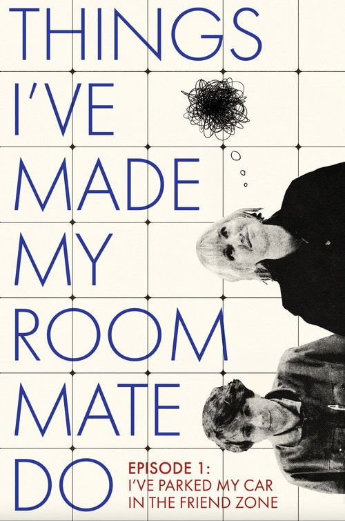 Things I've Made My Roommate Do poster