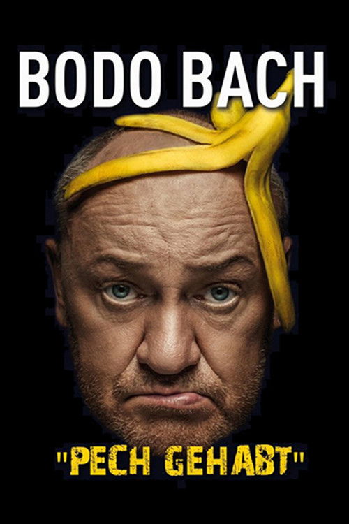 Bodo Bach live - Pech gehabt (2020) poster