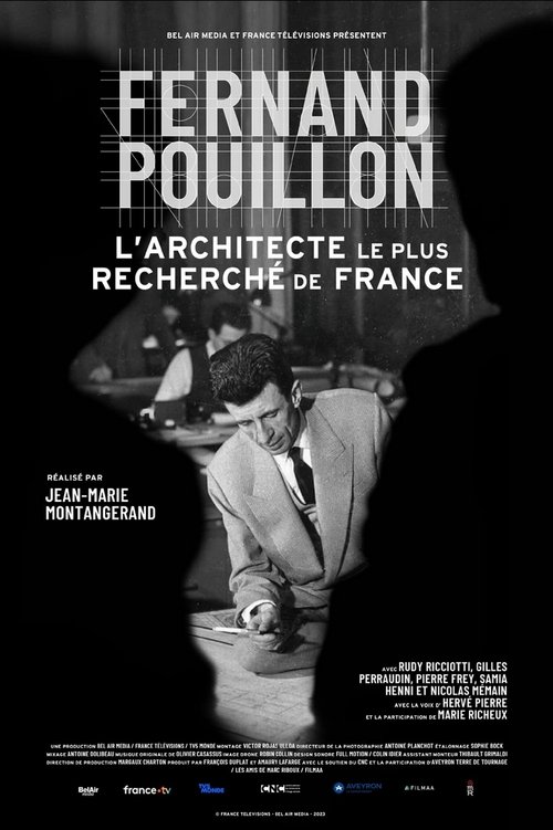 Fernand Pouillon: France's Most Wanted Architect (2023) poster