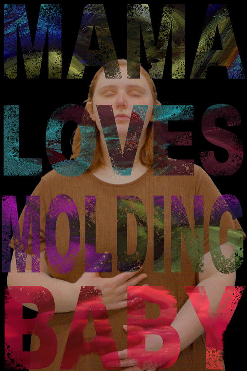 Mama Loves Molding Baby (2024) poster