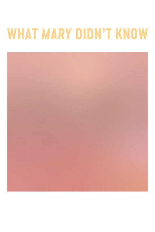 What Mary Didn't Know (2024) poster