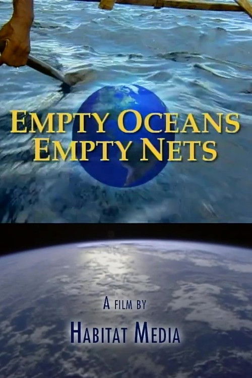 Empty Oceans, Empty Nets (2002) poster