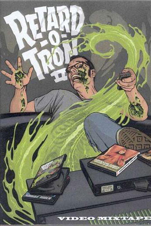 Retard-O-Tron Video Mixtape Vol. 2 (2008) poster