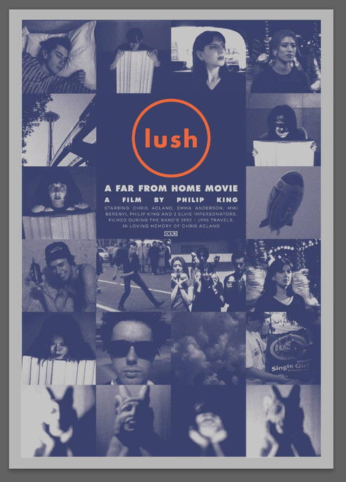Lush: A Far from Home Movie (2024) poster