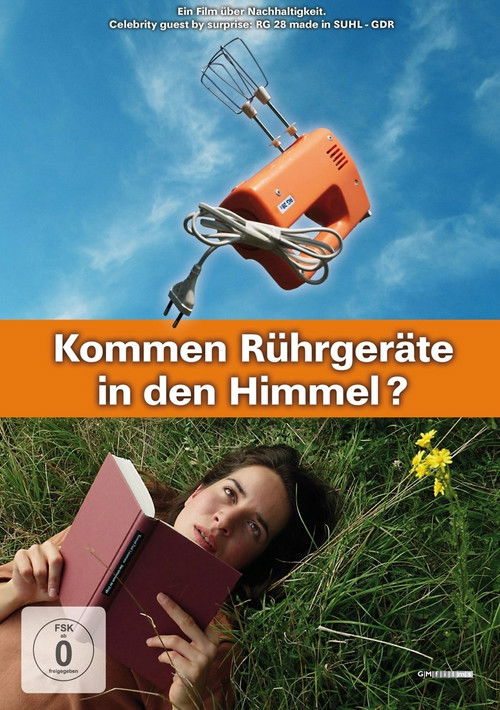 Kommen Rührgeräte in den Himmel? (2016) poster