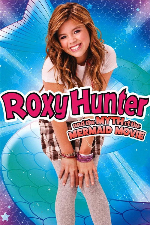 Roxy Hunter and the Myth of the Mermaid (2008) poster