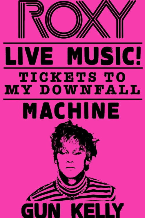 Machine Gun Kelly - Tickets to My Downfall (Live at The Roxy) (2020) poster