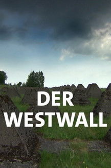 Der Westwall - Die Geschichte einer Grenze (2019) poster