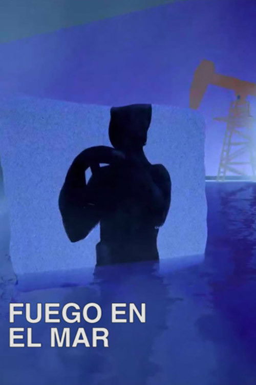 Fire in the Sea (2022) poster