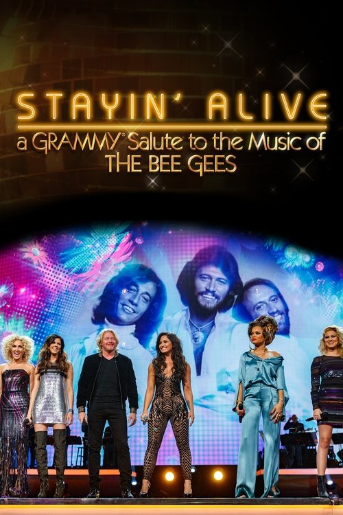 Stayin' Alive: A Grammy Salute to the Music of the Bee Gees (2017) poster