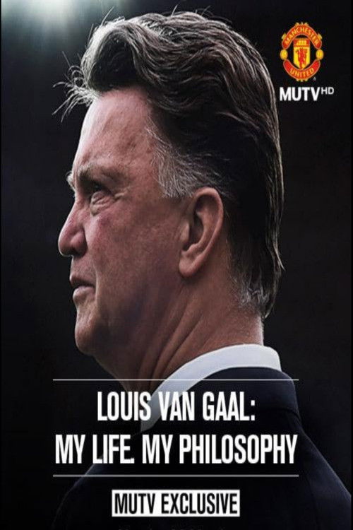 Louis van Gaal: My Life, My Philosophy (2015) poster
