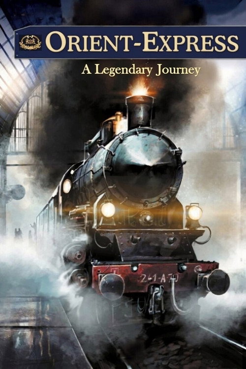 Orient-Express : le voyage d'une légende (2019) poster