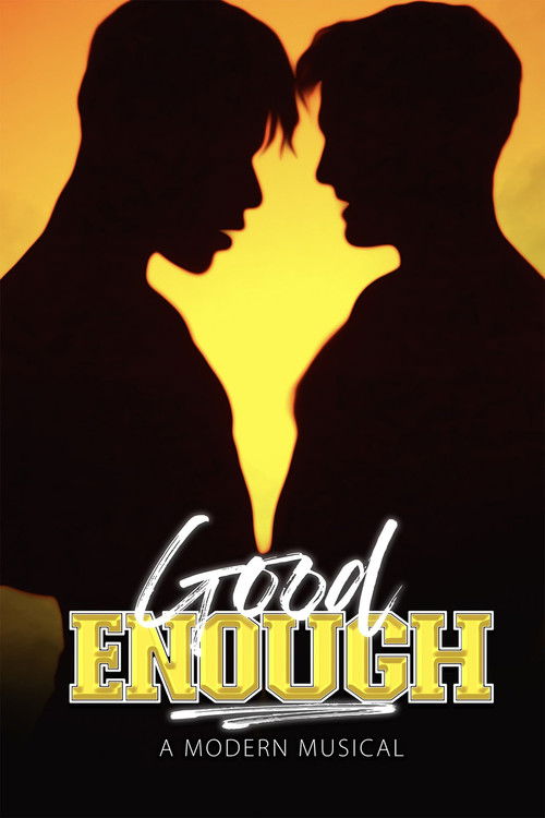 Good Enough: A Modern Musical (2023) poster
