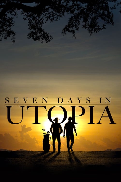 Seven Days in Utopia (2011) poster