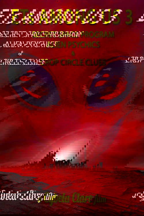 ETs Among Us 3: Secret Space Program, Alien Psychics & Crop Circle Clues (2018) poster