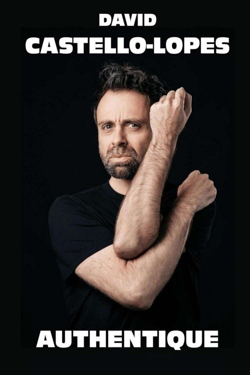 David Castello-Lopes : Authentique (2022) poster