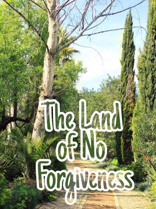 The Land of No Forgiveness (2020) poster