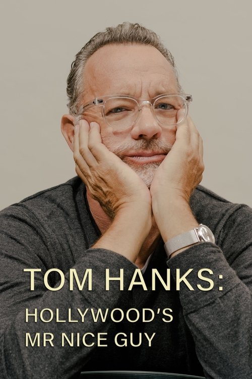 Tom Hanks: Hollywood's Mr Nice Guy (2022) poster