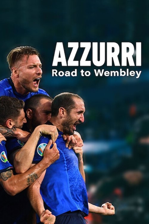 Azzurri: Road to Wembley (2021) poster