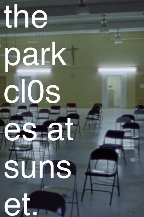 The Park Closes at Sunset. (2022) poster