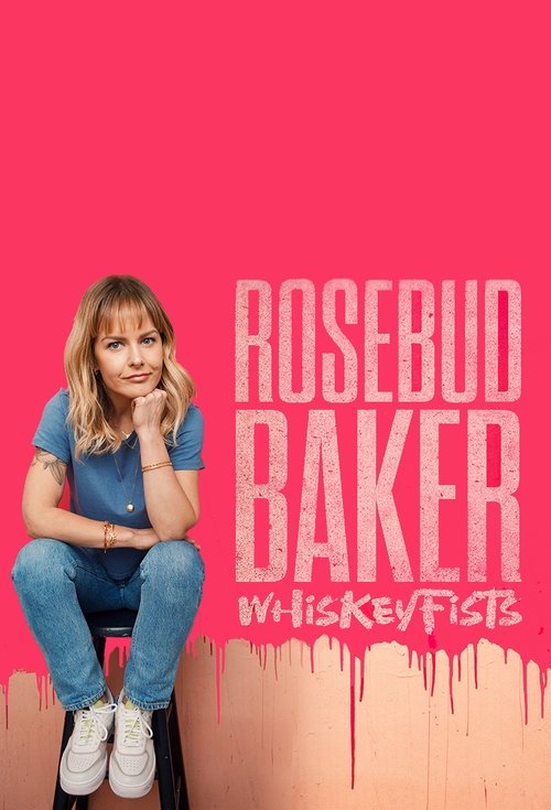 Rosebud Baker: Whiskey Fists (2021) poster