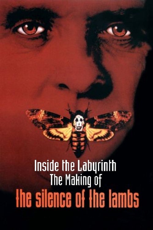 Inside the Labyrinth: The Making of 'The Silence of the Lambs' (2001) poster
